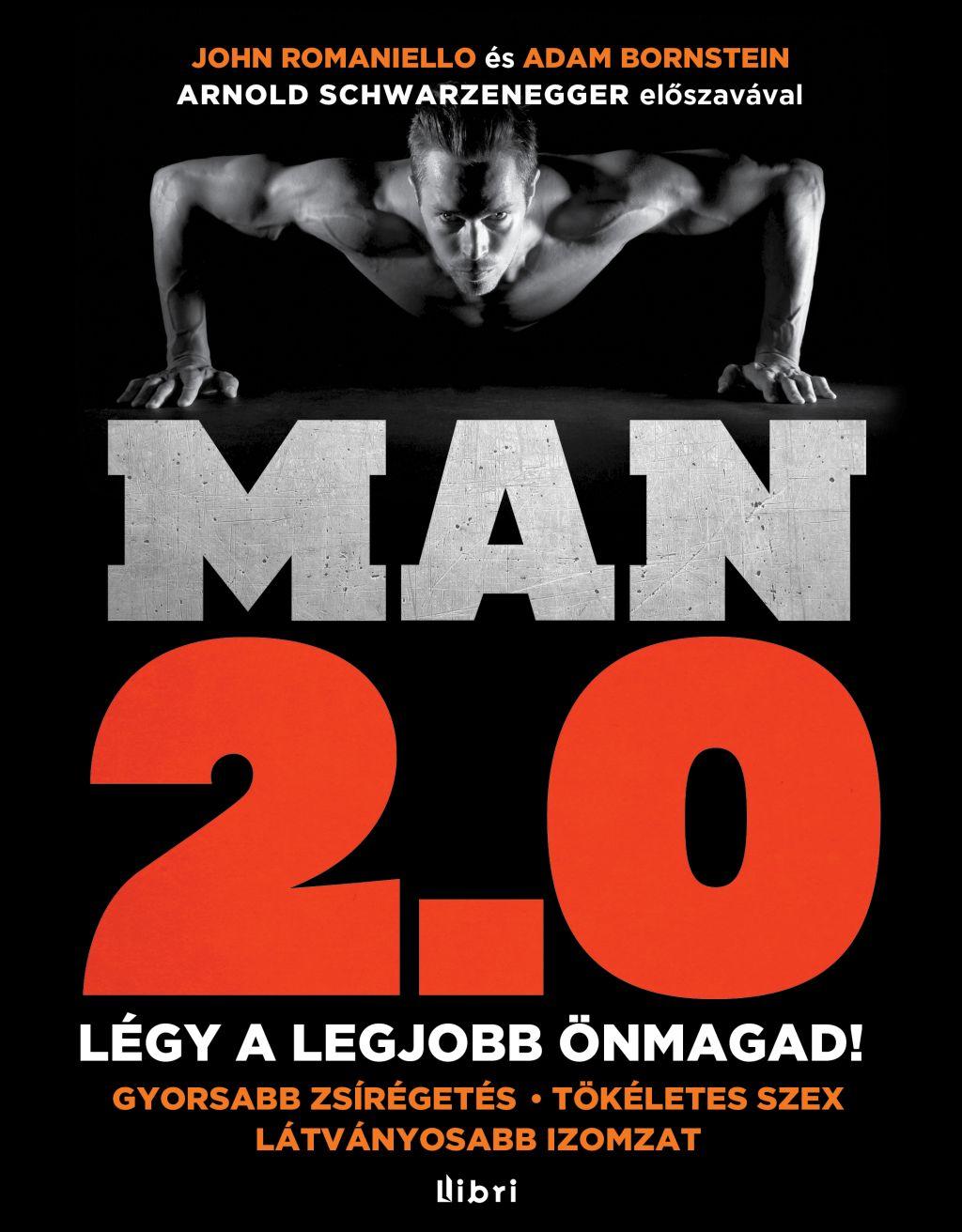 Man 2.0 Légy a legjobb önmagad!